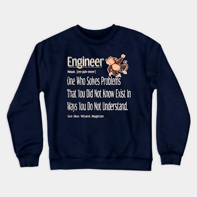 Funny Engineer Definition Awesome Engineering Gift For Monkey Lovers Crewneck Sweatshirt by Inspireshirt